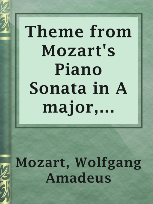 Title details for Theme from Mozart's Piano Sonata in A major, K.331 by Wolfgang Amadeus Mozart - Available
